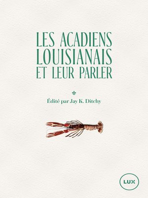 cover image of Les Acadiens louisianais et leur parler
